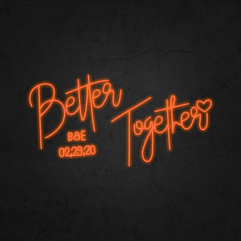 Better Together & Name & Date Neon Sign | Neonoutlets.