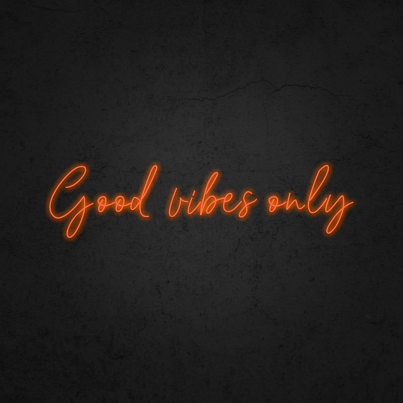 Good vibes only Neon Sign | Neonoutlets.