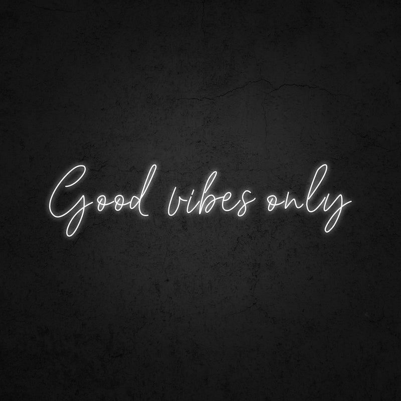 Good vibes only Neon Sign | Neonoutlets.