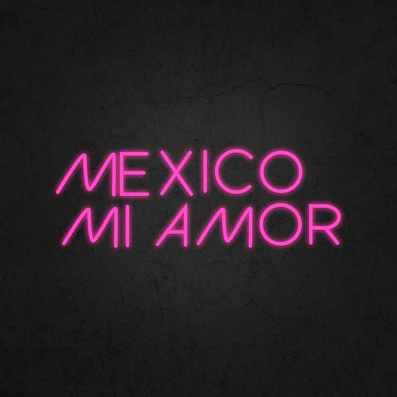 MEXICO MI AMOR Neon Sign | Neonoutlets.
